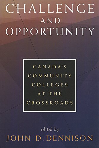 Stock image for Challenge and Community: Canada's Community Colleges at the Crossroads for sale by RIVERLEE BOOKS