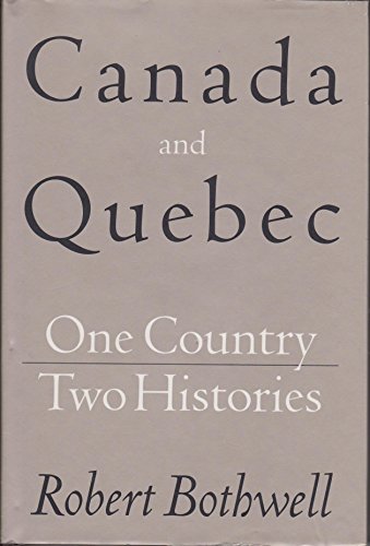 Beispielbild fr Canada and Quebec: One Country, Two Histories zum Verkauf von Hourglass Books