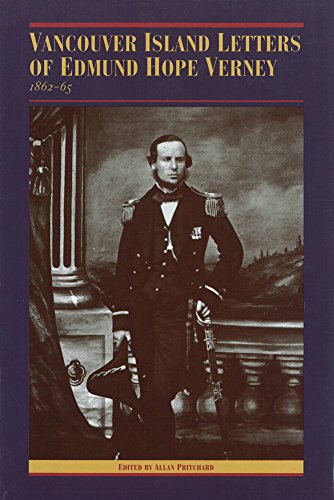 9780774805544: The Vancouver Island Letters of Edmund Hope Verney: 1862-65 (The Pioneers of British Columbia)