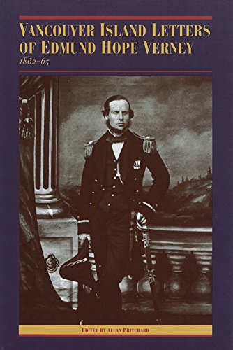 9780774805735: The Vancouver Island Letters of Edmund Hope Verney: 1862-65 (The Pioneers of British Columbia)