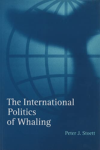 Stock image for The International Politics of Whaling for sale by Old Line Books