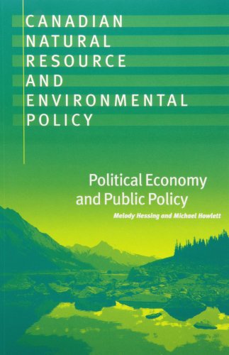 Stock image for Canadian Natural Resource and Environmental Policy: Political Economy and Public Policy for sale by Quickhatch Books