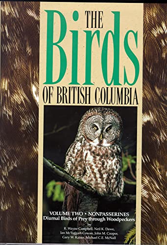 Birds of British Columbia, Volume 2: Nonpasserines - Diurnal Birds of Prey through Woodpeckers (B...