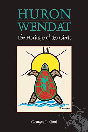 Huron-Wendat: The Heritage of the Circle