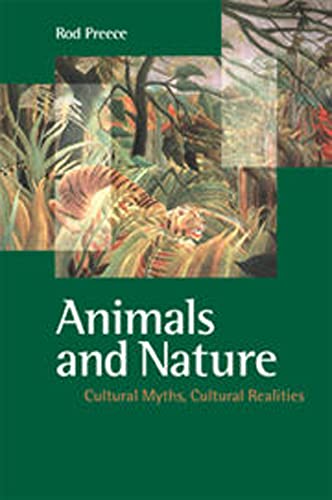 Stock image for Animals and Nature: Cultural Myths, Cultural Realities for sale by Valley Books