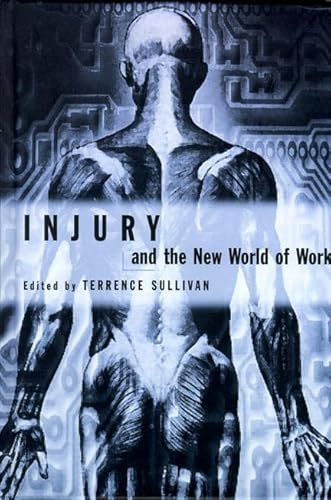 9780774807470: Injury and the New World of Work