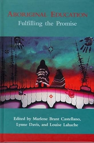 Imagen de archivo de Aboriginal Education : Fulfilling the Promise a la venta por Better World Books