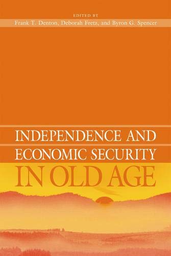 Stock image for Independence and Economic Security in Old Age for sale by Book Dispensary