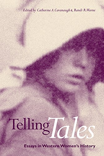 Stock image for Telling Tales: Essays in Western Women's History for sale by Smith Family Bookstore Downtown