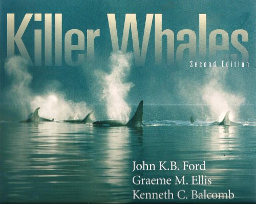 Stock image for Killer Whales: The Natural History and Genealogy of Orcinus Orca in British Columbia and Washington for sale by Seattle Goodwill