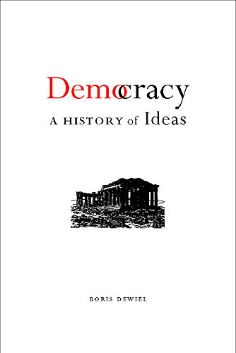 Beispielbild fr Democracy. A History of Ideas. zum Verkauf von Antiquariat Alte Seiten - Jochen Mitter