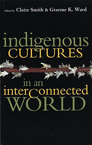 Stock image for Indigenous Cultures in an Interconnected World for sale by ThriftBooks-Dallas