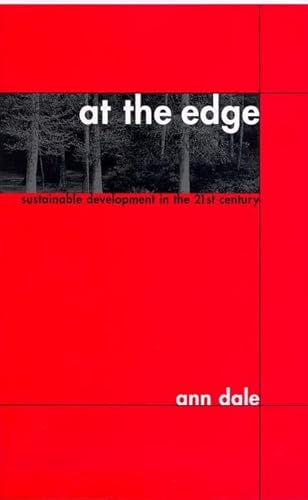 Beispielbild fr At the Edge : Sustainable Development in the 21st Century zum Verkauf von Better World Books