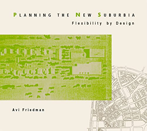 9780774808590: Planning the New Suburbia: Flexibility by Design