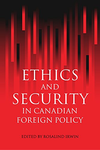 Stock image for Ethics and Security in Canadian Foreign Policy for sale by Book Dispensary