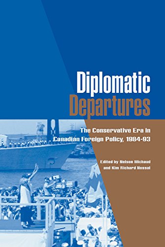 Stock image for Diplomatic Departures: The Conservative Era in Canadian Foreign Policy, 1984 - 93 for sale by ThriftBooks-Dallas