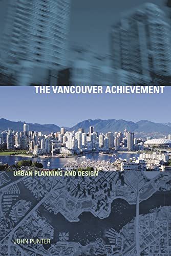Imagen de archivo de The Vancouver Achievement: Urban Planning and Design a la venta por SecondSale