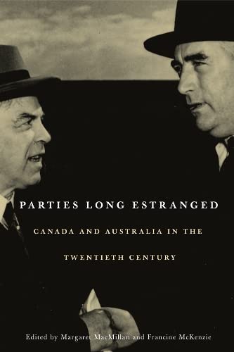 Imagen de archivo de Parties Long Estranged : Canada and Australia in the Twentieth Century a la venta por Better World Books: West