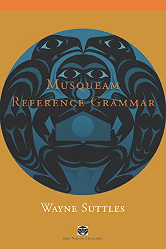 Stock image for Musqueam Reference Grammar (First Nations Languages) for sale by GF Books, Inc.