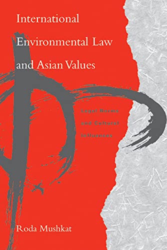 9780774810562: International Environmental Law And Asian Values: Legal Norms And Cultural Influences