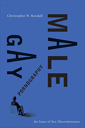 9780774810760: Gay Male Pornography: An Issue of Sex Discrimination (Law and Society)