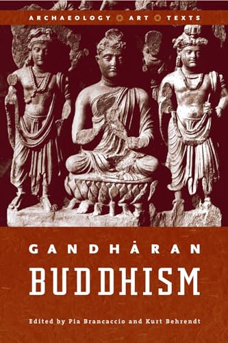Beispielbild fr Gandharan Buddhism (HARDOVER) Archaeology, Art, and Texts, Series: Asian Religions and Society zum Verkauf von nova & vetera e.K.