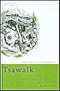 Stock image for Tsawalk: A Nuu-chah-nulth Worldview for sale by Midtown Scholar Bookstore