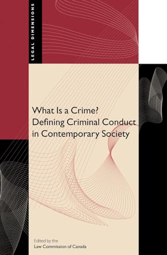 Beispielbild fr What Is a Crime?: Defining Criminal Conduct in Contemporary Society zum Verkauf von Anybook.com
