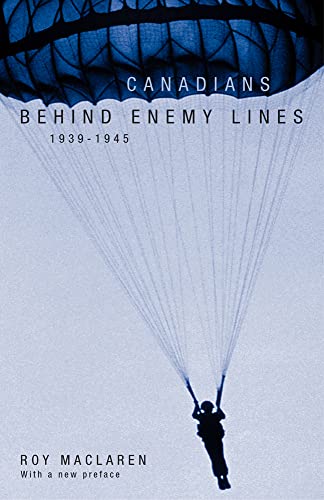 Beispielbild fr Canadians Behind Enemy Lines, 1939-1945 zum Verkauf von Blackwell's