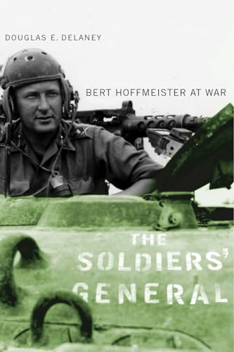 Imagen de archivo de The Soldiers' General: Bert Hoffmeister at War (Studies in Canadian Military History,) a la venta por Kisselburg Military Books