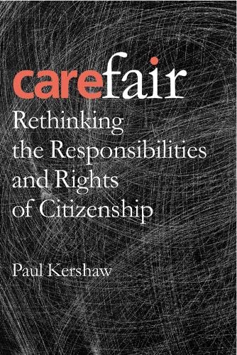 9780774811606: Carefair: Rethinking the Responsibilities and Rights of Citizenship