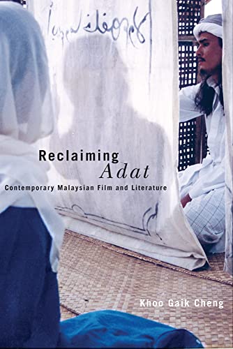 9780774811729: Reclaiming Adat: Contemporary Malaysian Film and Literature