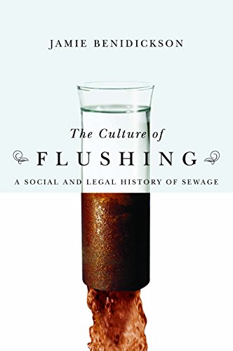 Beispielbild fr The Culture of Flushing: A Social and Legal History of Sewage (Nature | History | Society) zum Verkauf von WorldofBooks