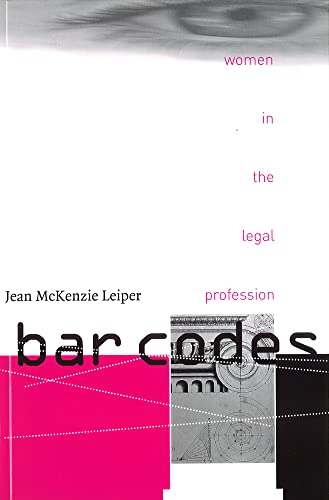 Stock image for Bar Codes : Women in the Legal Profession for sale by A Good Read