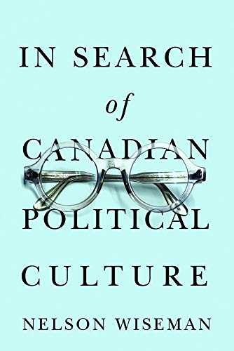 9780774813891: In Search of Canadian Political Culture