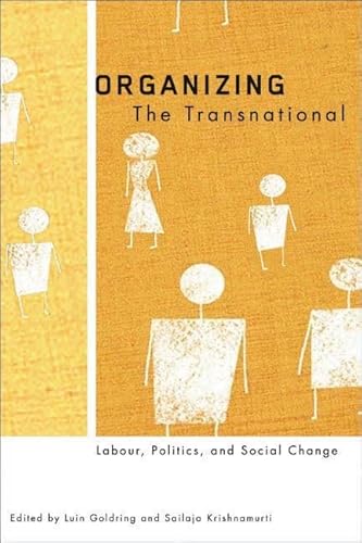 Imagen de archivo de Organizing the Transnational : Labour, Politics, and Social Change a la venta por Better World Books