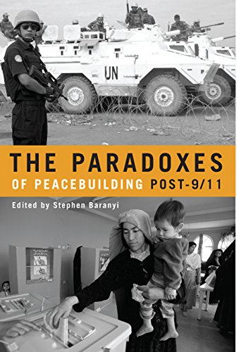 9780774814515: The Paradoxes of Peacebuilding Post-9/11