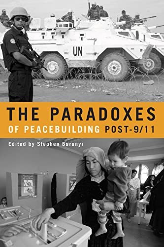 Imagen de archivo de The Paradoxes of Peacebuilding Post911 a la venta por PBShop.store UK