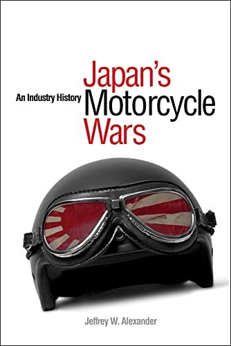 Beispielbild fr Japan's Motorcycle Wars: An Industry History zum Verkauf von WorldofBooks