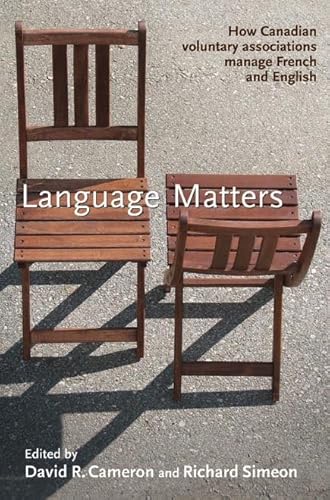 9780774815048: Language Matters: How Canadian Voluntary Associations Manage French and English [Idioma Ingls]