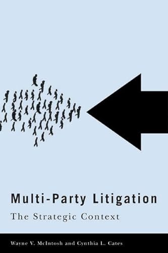 Multi-Party Litigation: The Strategic Context