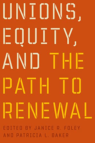 Stock image for Unions, Equity, and the Path to Renewal for sale by Better World Books
