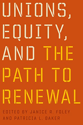 Stock image for Unions, Equity, and the Path to Renewal for sale by Bay Used Books