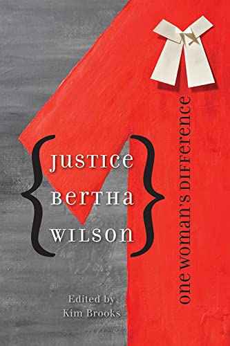 Beispielbild fr Justice Bertha Wilson: One Woman's Difference (Law and Society) zum Verkauf von Midtown Scholar Bookstore