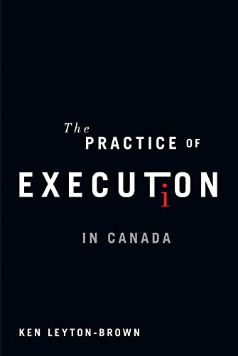 9780774817547: The Practice of Execution in Canada