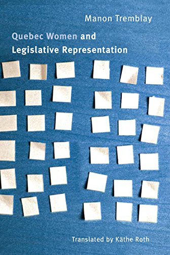 9780774817684: Quebec Women and Legislative Representation
