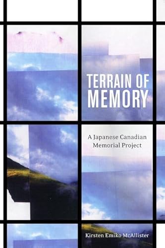 9780774817721: Terrain of Memory: A Japanese Canadian Memorial Project