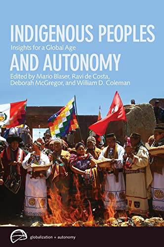 Imagen de archivo de Indigenous Peoples and Autonomy: Insights for a Global Age (Globalization and Autonomy) a la venta por Midtown Scholar Bookstore