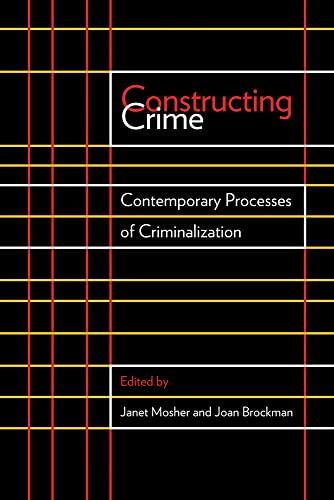 Imagen de archivo de Constructing Crime   Contemporary Processes of Criminalization a la venta por Revaluation Books