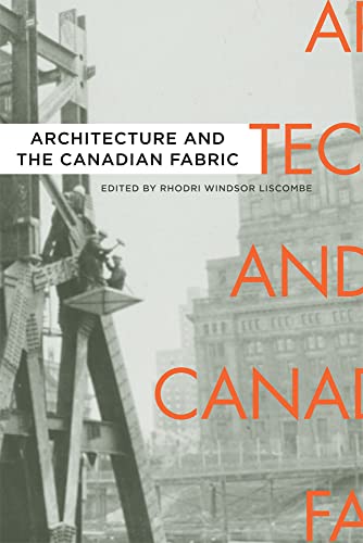 9780774819398: Architecture and the Canadian Fabric